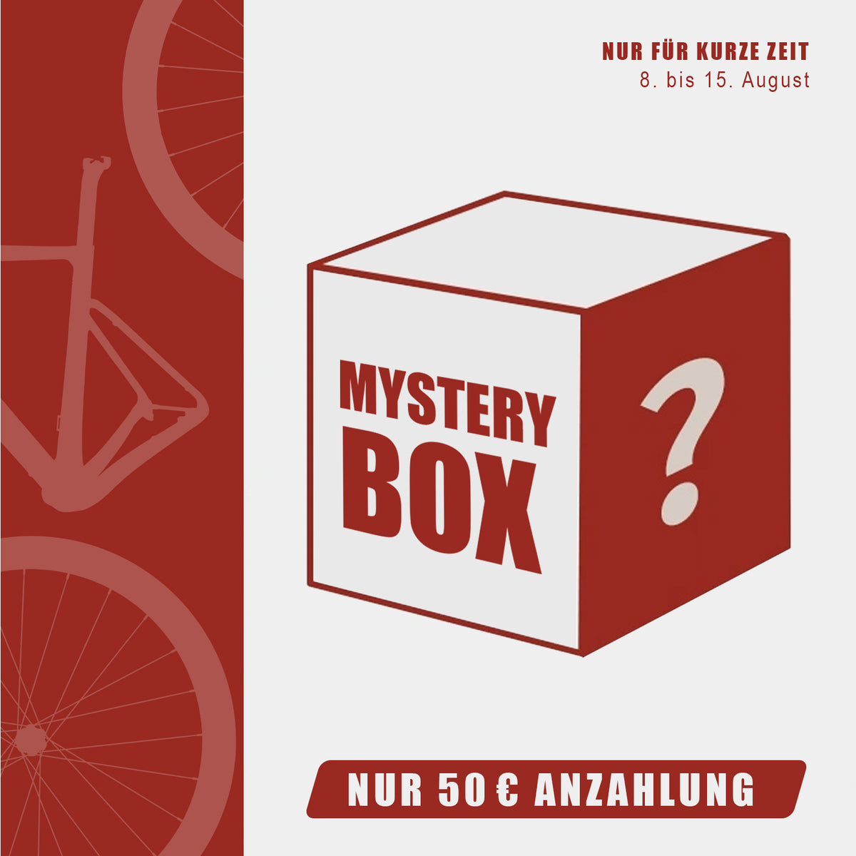 50€ für den Vorverkauf der  Exklusive Mystery Box